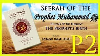 The Year Of The Elephant | The Birth Of The Prophet | Seerah Of The Prophet Muhammad ﷺ - [Part 2]