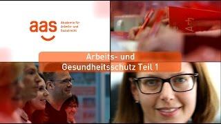 Arbeits und Gesundheitsschutz – Teil 1 – aas Seminare – Schulungen für Betriebsräte