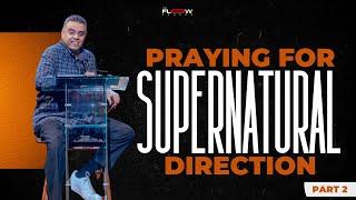 Praying For Supernatural Direction (Via Dolorosa Part 2) | Tuesday 28th May 2024