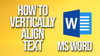 How To Vertically Align Text Ms Word Tutorial