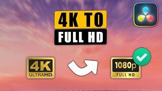 How to Convert 4K to FULL HD Resolution in Davinci Resolve