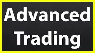 Advanced Trading (The HIGHEST Precision You Can Achieve)