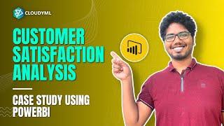 Customer Satisfaction Analysis | Case Study Using PowerBI