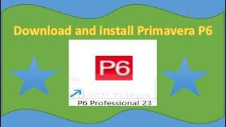 How to download and install Primavera P6 for free