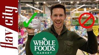 10 Healthy Items At Whole Foods That Won't Break The Bank..And What To Avoid!