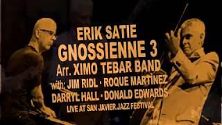 Erik Satie GNOSSIENNE 3 Arr. by Ximo Tebar Band Live at San Javier Jazz Festival