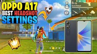 OPPO A17 FREE FIRE HEADSHOT SETTINGS 2024 || OPPO A17 FREE FIRE SENSITIVITY SETTINGS || OPPO A17 DPI