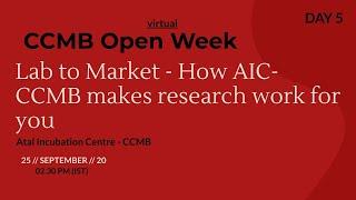 Lab to Market - How AIC-CCMB makes research work for you