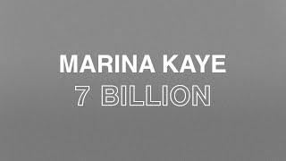 Marina Kaye - 7 Billion (Official Lyric Video)