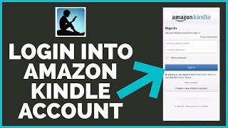 How To Login Amazon Kindle Account 2022? Amazon Kindle Login Sign In