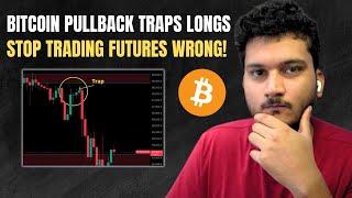 BITCOIN TRAPS LONG TRADERS - BTC DUMP EXPLAINED | CRYPTO FUTURES TIPS | MARKET UPDATE