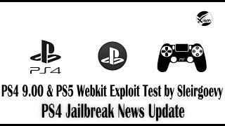 PS4 Jailbreak 9.00 & PS5 Webkit Exploit Test by Sleirgoevy | Updated News | Stability & Performance