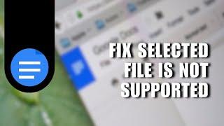  GUIDE: How to Fix Selected File is Not Supported for Upload Google Docs Error | Full Tutorial