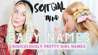 20 Girl Names That Are Ridiculously Pretty - "SOFT GIRL AESTHETIC" BABY NAMES / SJ STRUM