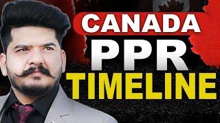 Canada PPR Timeline| Canada Visa Updates | Q&A PPR timeline