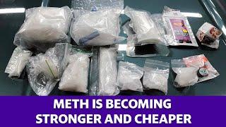 Meth is stronger and cheaper and its making a comeback