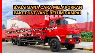 cara melaporkan paket jnt yang lama sampai #jntexpress