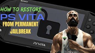 How to Restore PsVita from a Permanent Jailbreak