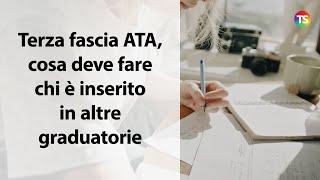 Graduatorie Terza Fascia Ata: cosa deve fare chi è già inserito