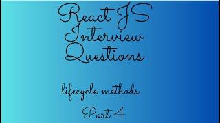 Frontend Interview Preparation | React Lifecycle methods | debugging tips | using breakpoints