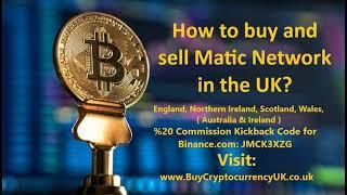 How to buy and sell Matic Network in the UK?