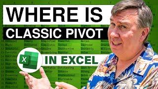 Excel - Excel Pivot Tables: How to Bring Back Classic Layout and Drag & Drop Fields - Episode 1058