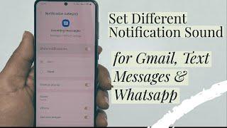 Set Different notification tone for Messages, Gmail and WhatsApp in Samsung Galaxy S22