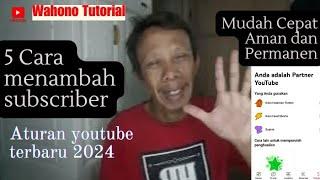 Lima cara mudah untuk menambah subscriber alami cepat dan permanen