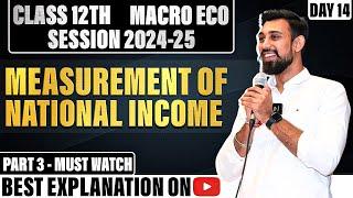 Macroeconomics | Estimation of National Income | Class 12 | chapter 4 | Part 3