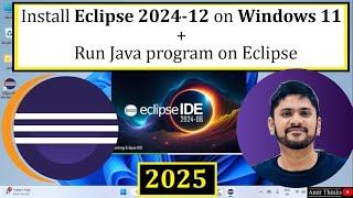 How to install Eclipse IDE 2024-12 on Windows 11