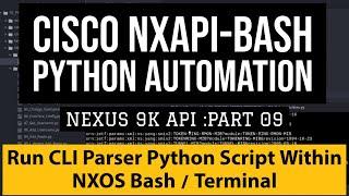 Run Nexus CLI Parser Python script within NXOS Bash/Terminal using NXOS CLI module | ciscoAutomation