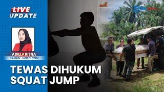 Nasib Guru SMP di Deli Serdang Sumut Pasca-Hukum Siswa Squat Jump 100 Kali, Kini Dinonaktifkan