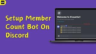 How to set up Member Count bot | Member counter bot discord  | Discord Member Count command