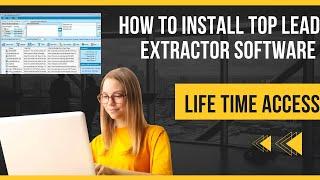 how to install top lead extractor software {unlimited email extractor software, life time access}