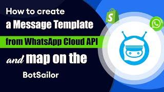 How to create a Message Template in WhatsApp Manager and map on the BotSailor