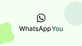 WhatsApp You - Concept Showcase