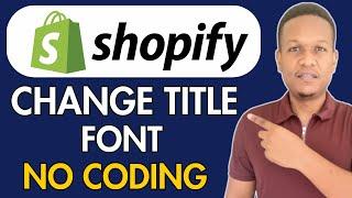 How To Change The Title Font On Product Page Shopify Dawn Theme