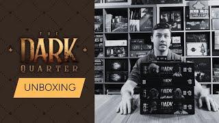 The Dark Quarter - Unboxing