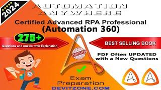 Automation 360 | Automation Anywhere Certified Advanced RPA Professional - Mock Test | 2024 Exam Q&A