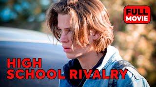 High School Rivalry | English Full Movie