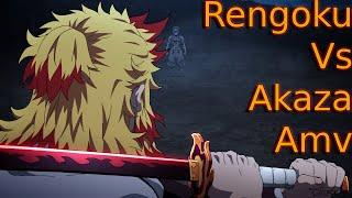 Demon Slayer Rengoku Vs Akaza Amv