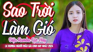 SAO TRỜI LÀM GIÓ ️ LK 150 Bài Rumba Nhạc Vàng Bolero Vì Nghèo Em Phụ Tình Anh - Người Mẫu Gái Xinh