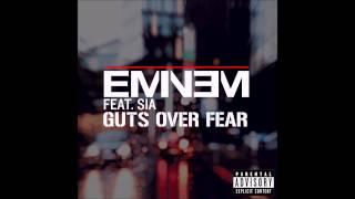 Eminem ft. Sia - Guts Over Fear (Clean)