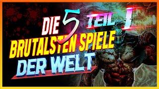 DIE 5 BRUTALSTEN SPIELE DER WELT TEIL 1: Brutaler geht es nicht mehr!