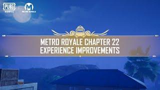 PUBG MOBILE | Metro Royale Chapter 22 Experience Optimization Overview