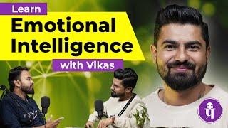 Prabal Podcast | Learn Emotional Intelligence with Your Vikas | Indori Artist