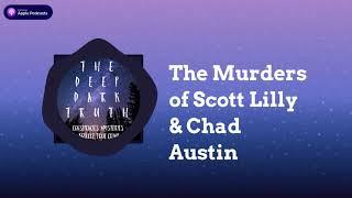 The Murders of Scott Lilly & Chad Austin