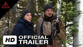 Wind River - Official Trailer - 2017 Crime Movie HD