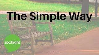 The Simple Way | practice English with Spotlight