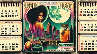 DJ.Fresh - One Day (Co-Prod by Funk Lordz & Foley Beats)